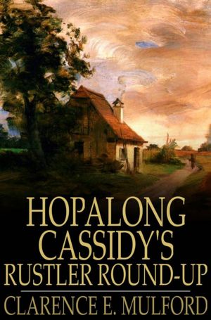 Hopalong Cassidy's Rustler Round-Up  [ePUB]